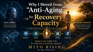 Why I Moved from “Anti-Aging” to “Recovery Capacity”